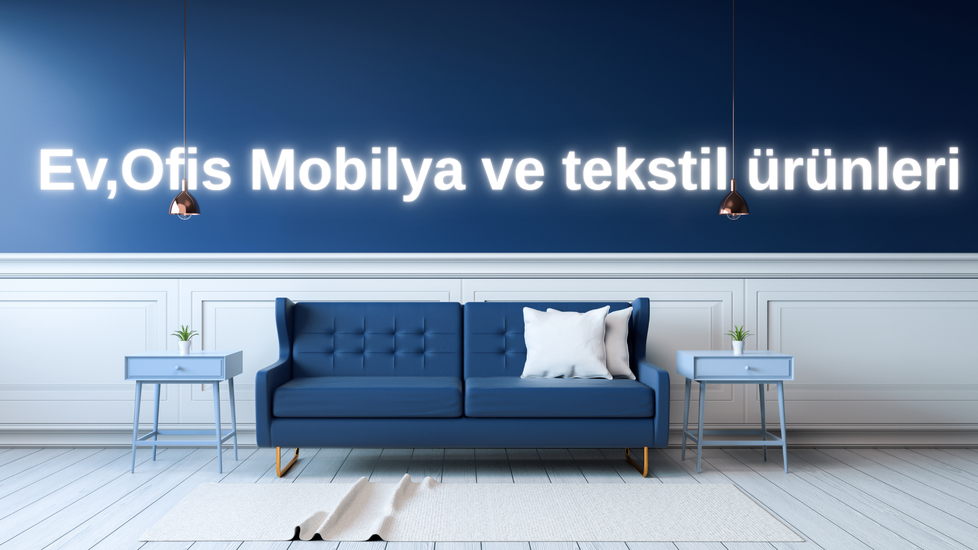 Mobilya ve Tekstil